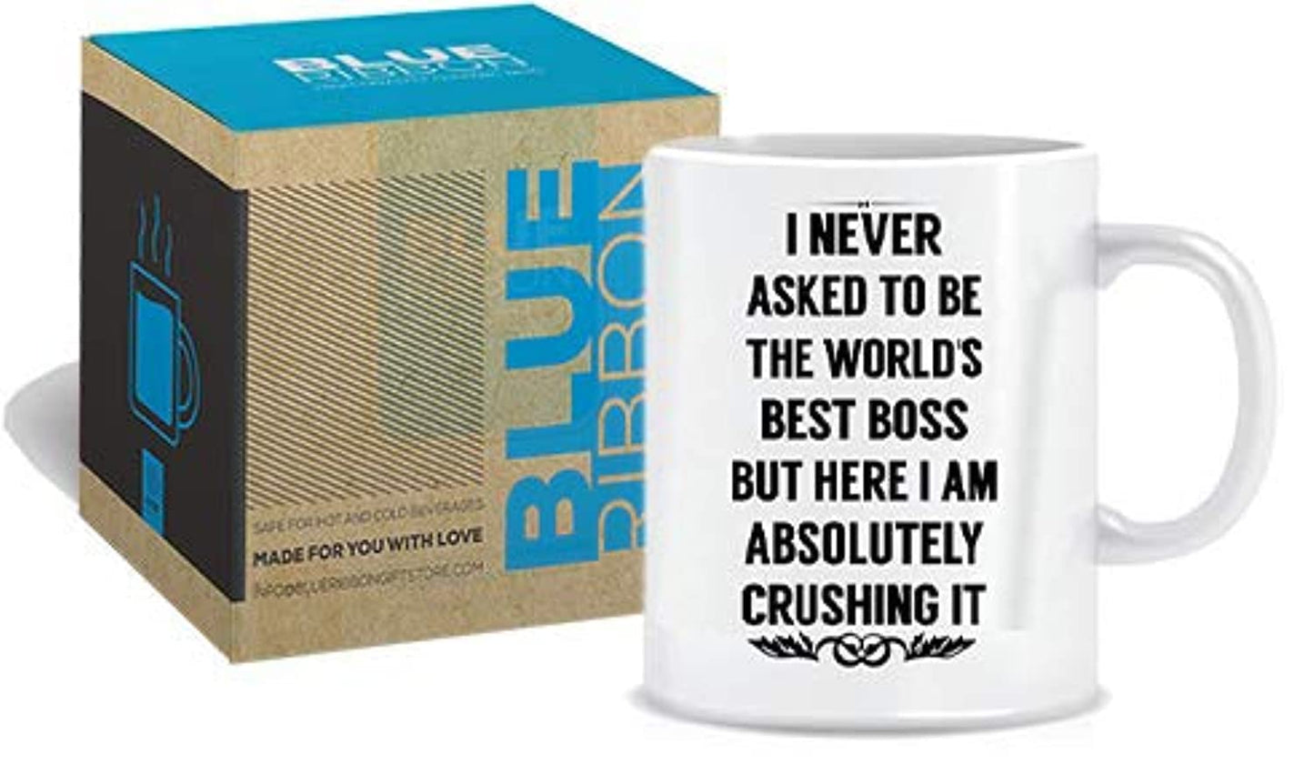 I NEVER ASKED TO BE THE WORLDS BEST BOSS Coffee Mug - Best Boss Gifts for Men, Women- 15 oz