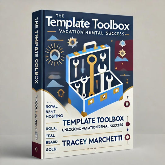 The Template Toolbox: Unlocking Vacation Rental Success: E-Book