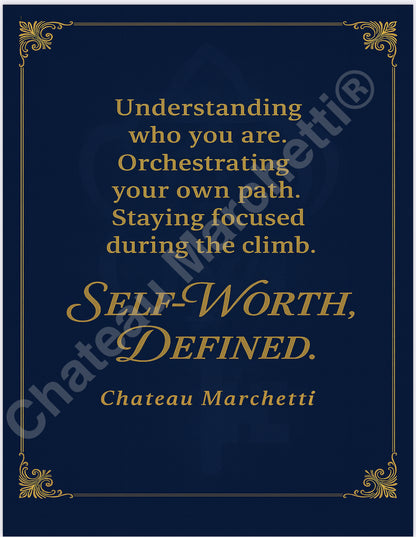 Digital Inspirational Artwork – Self-Worth, Defined. | Chateau Marchetti® | Perfect for Wall Art, Apparel, Drinkware & More