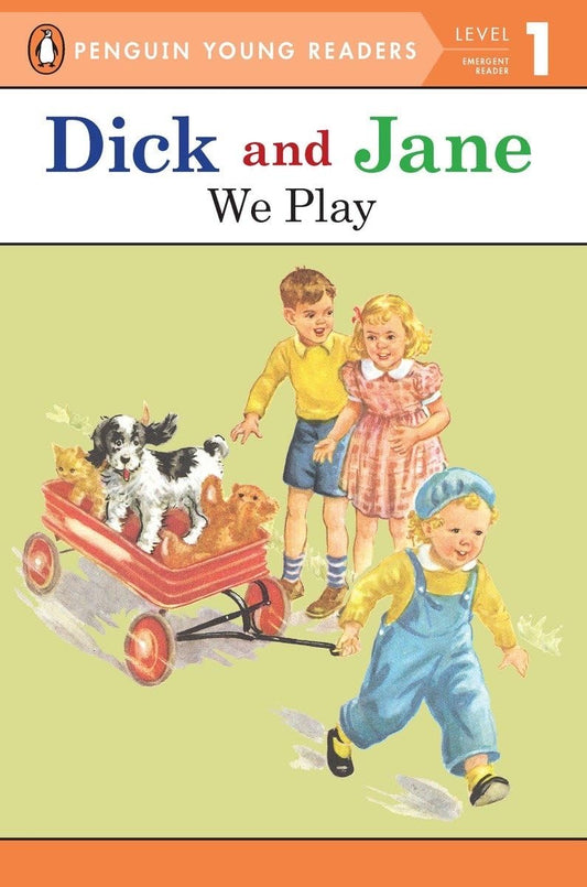 We Play (Read With Dick and Jane)